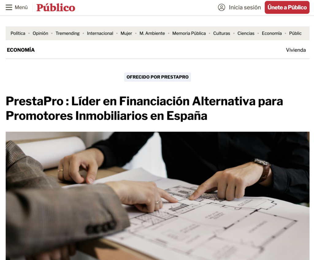 Público — PrestaPro: líder en financiación alternativa para promotores inmobiliarios en España